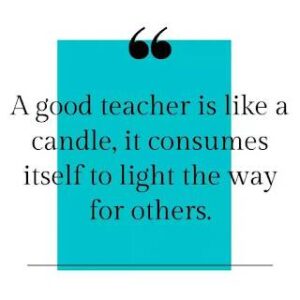 Quotation about a good teacher