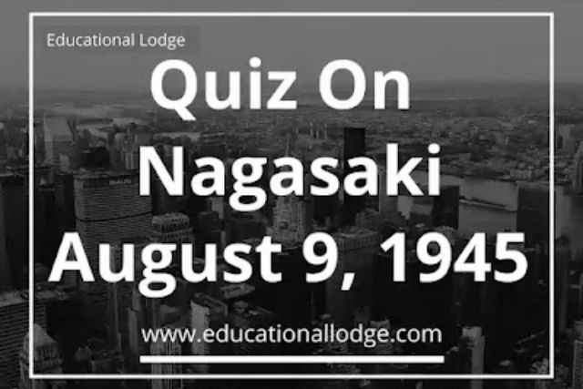 Quiz On Nagasaki