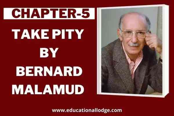 Take Pity By Bernard Malamud