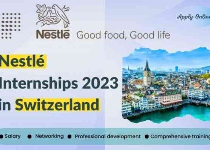 Paid Nestlé Internships Switzerland 2023