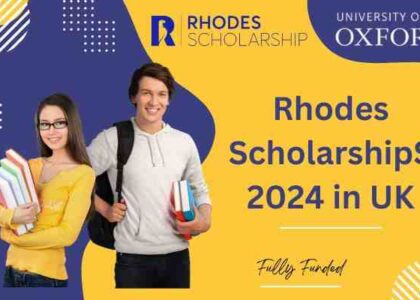 The University of Oxford Offering Fully Funded Rhodes Scholarships in UK